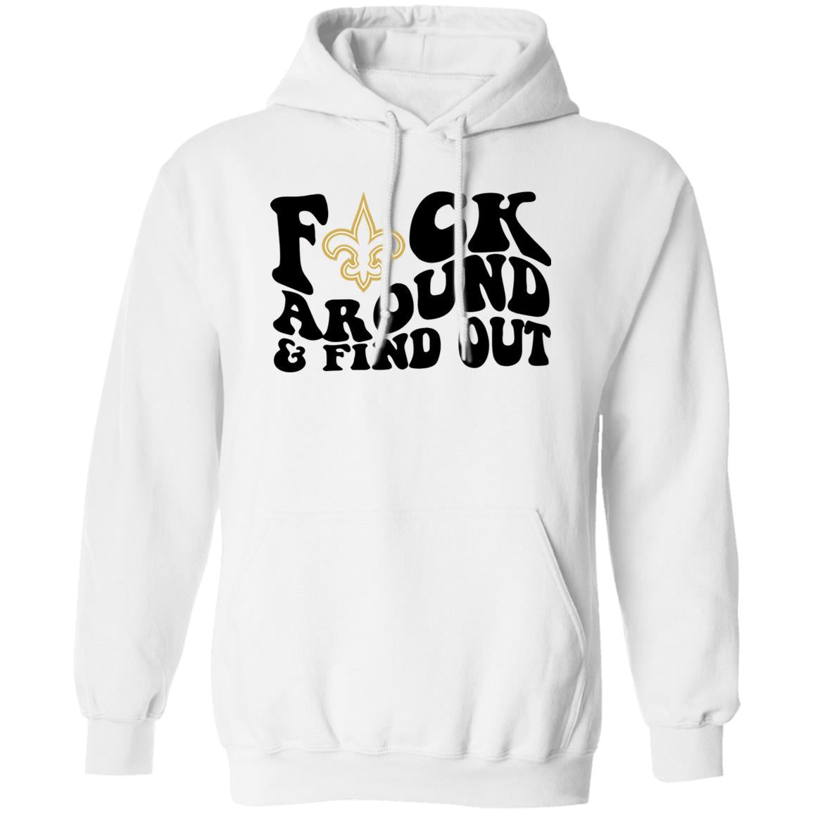 Fuck Around And Find Out Shirt