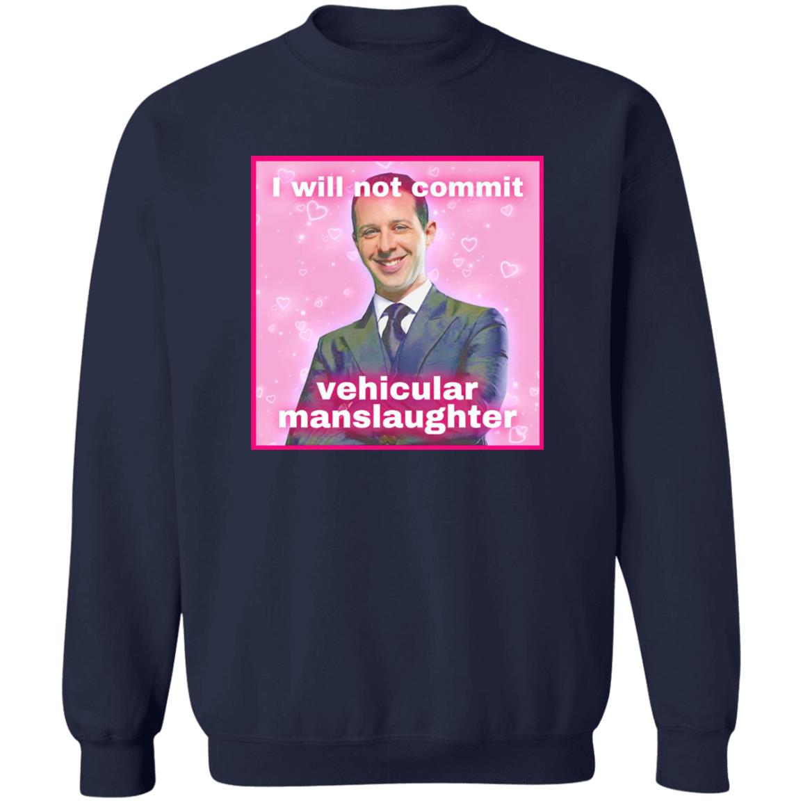 Kendall Roy I Will Not Commit Vehicular Manslaughter Shirt