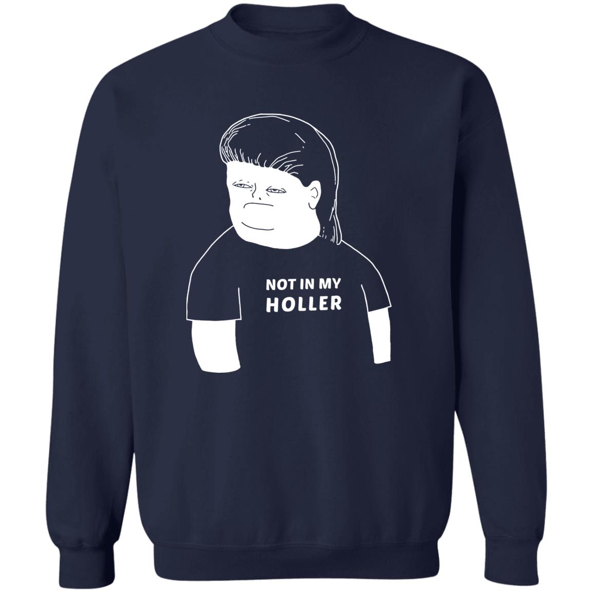 Not in my holler shirt - TeeDragons