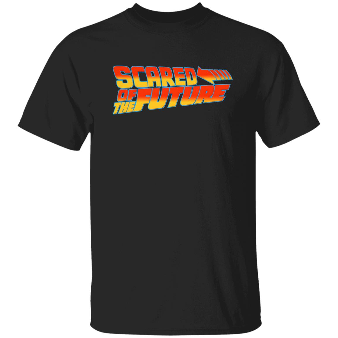 Scared Of The Future Shirt
