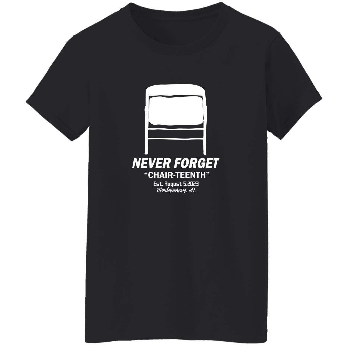 Folding Chair Never Forget Chair Teenth Montgomery AL Shirt