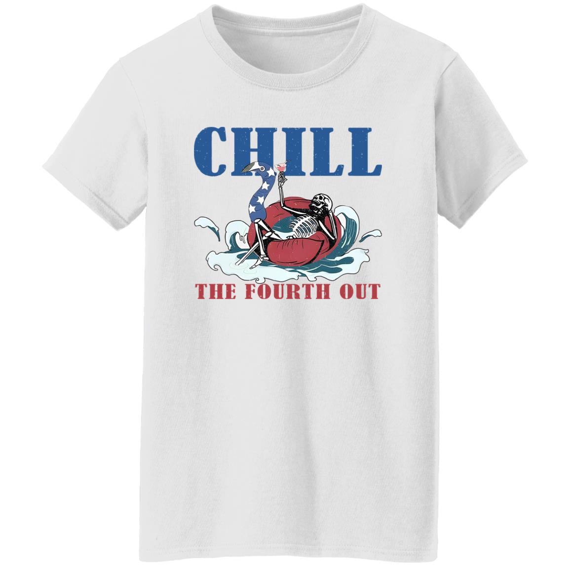 Chill The Fourth Out 4th Of July Shirt