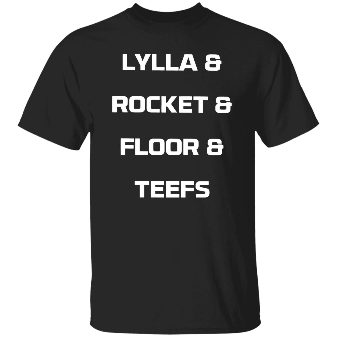 Lylla and Rocket and Floor and Teefs Shirt