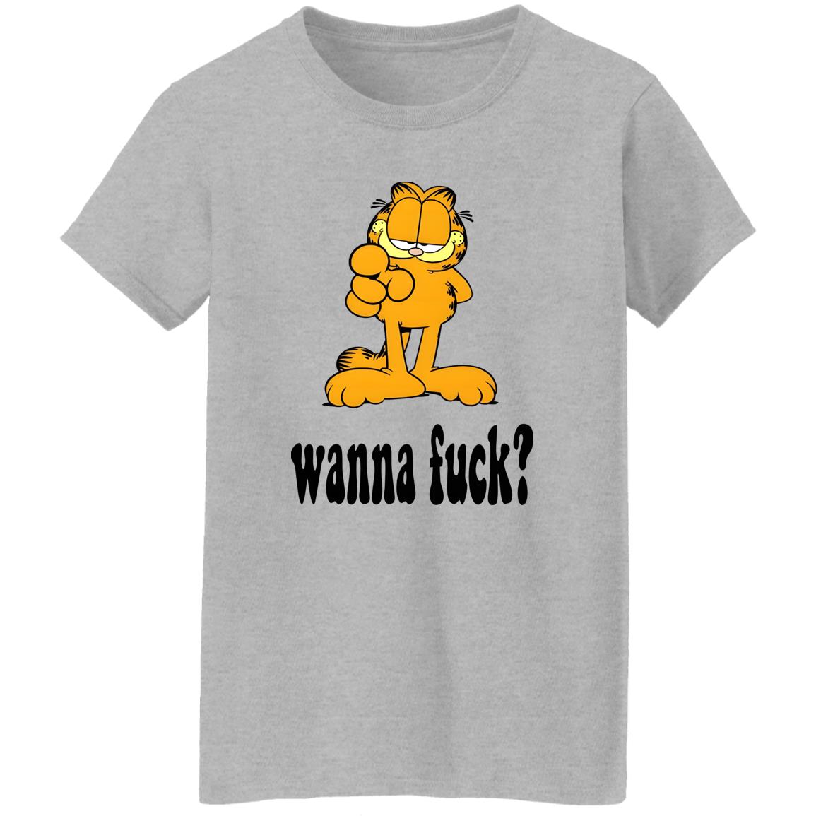 Garfield Wanna Fuck Shirt - TeeDragons
