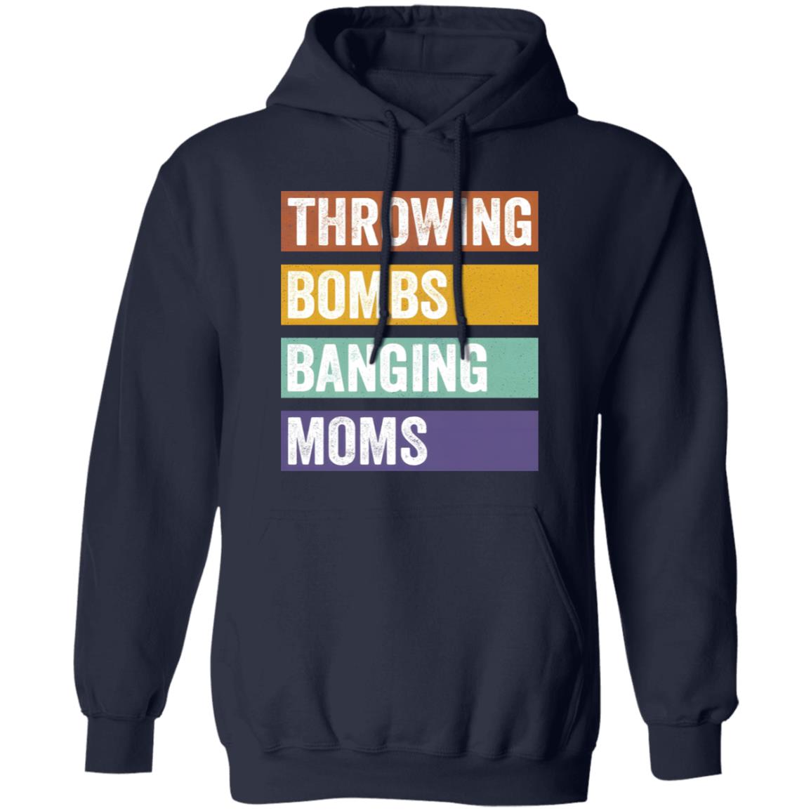 Throwing Bombs Banging Moms Shirt