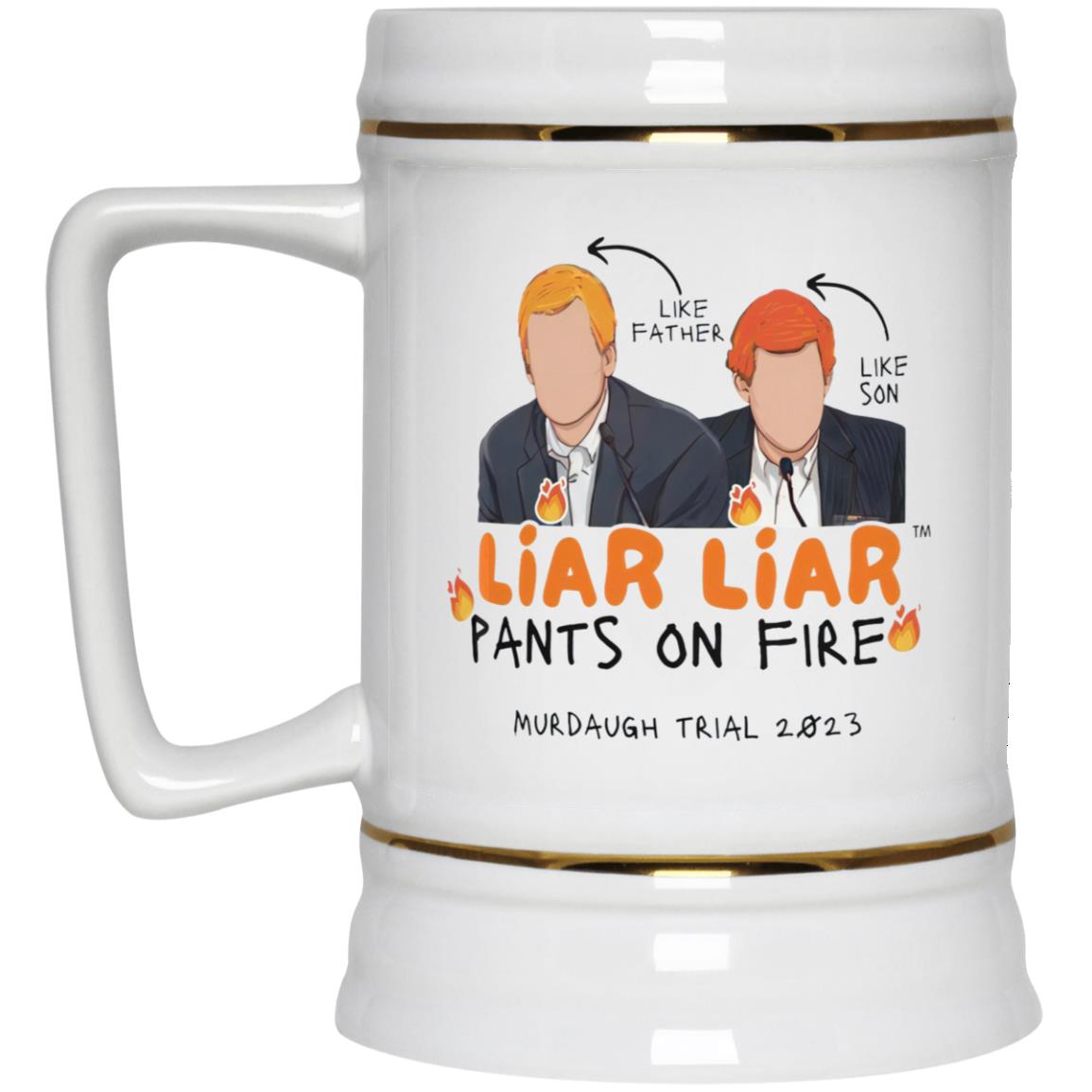 Murdaugh Liar Liar Pants On Fire Mug