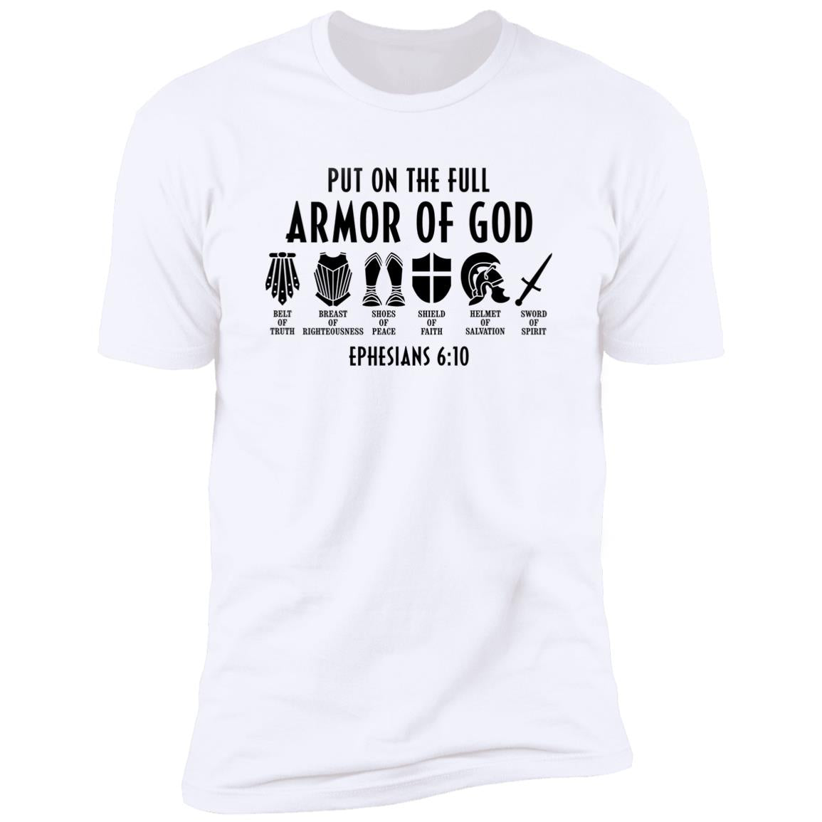 Put On the Full Armor of God Cross Ephesians 6:10 Shirt