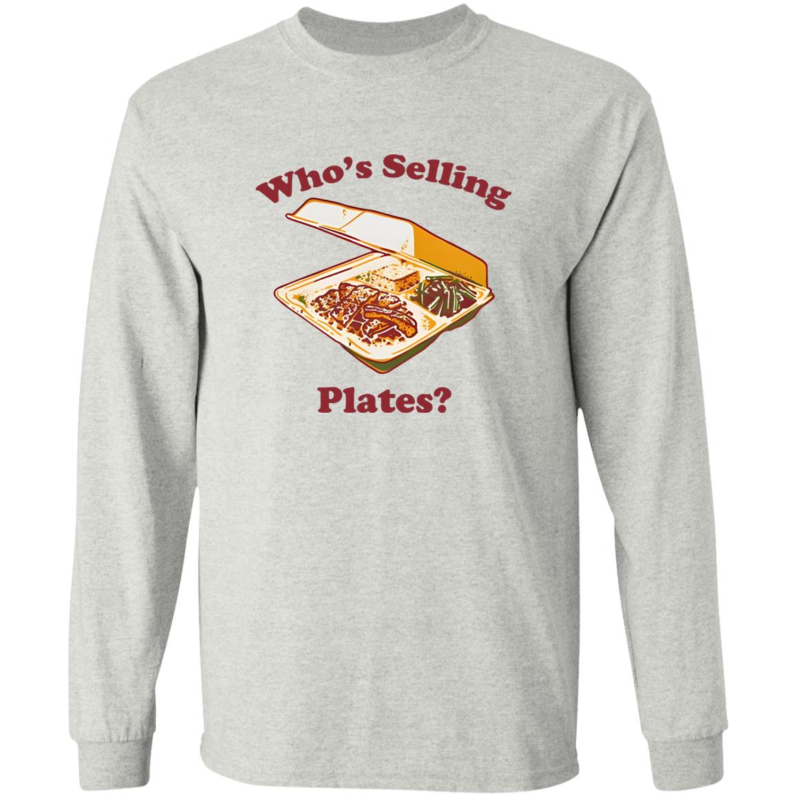 Who’s Selling Plates Shirt