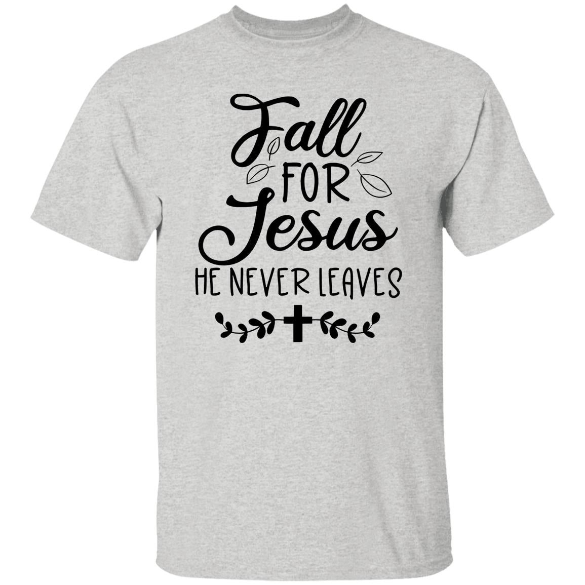 Fall For Jesus He Never Leaves Sweatshirt, Shirt