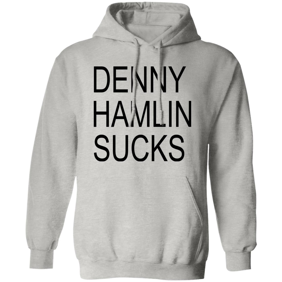 Denny Hamlin Sucks Shirt