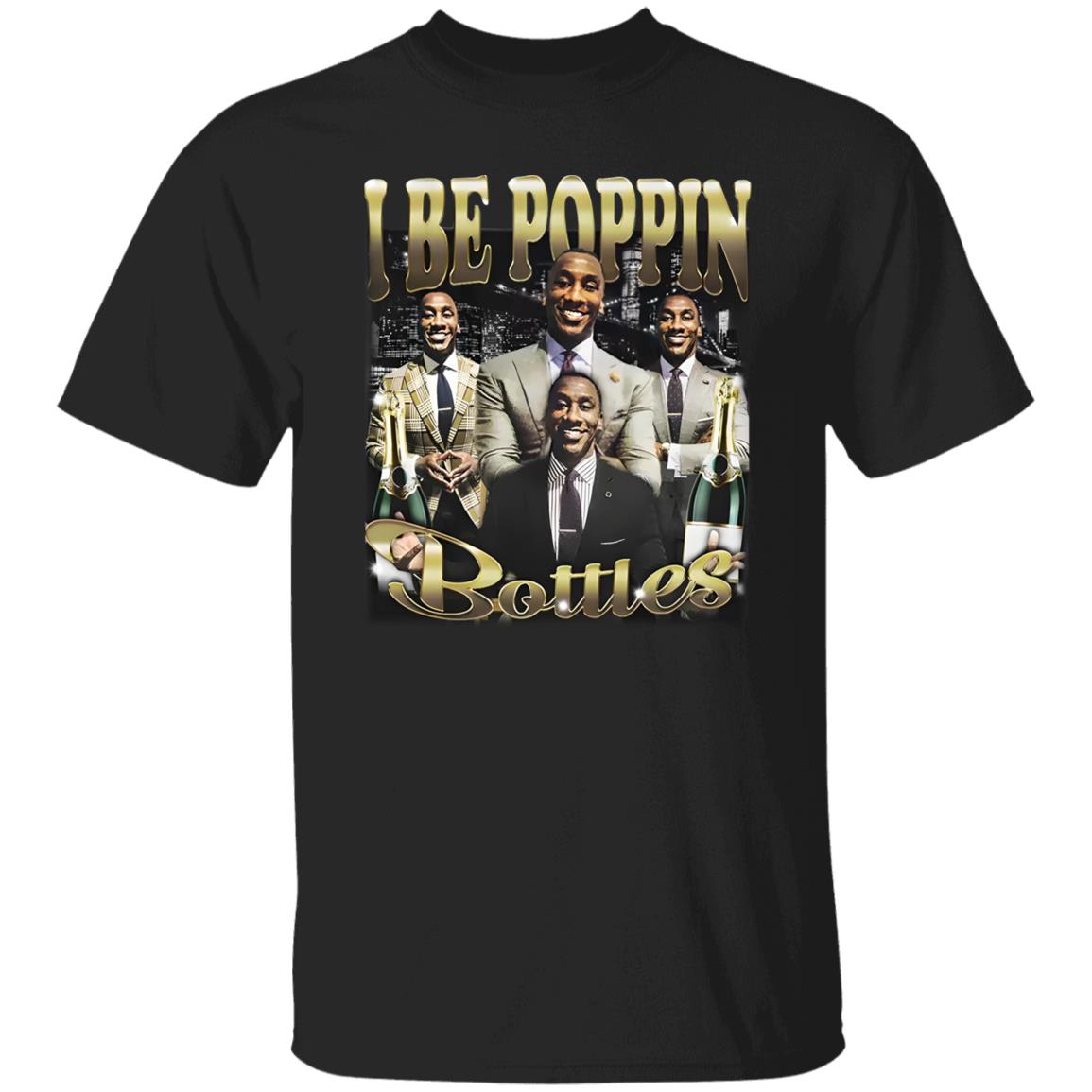 Shannon Sharpe I Be Poppin Bottles Shirt