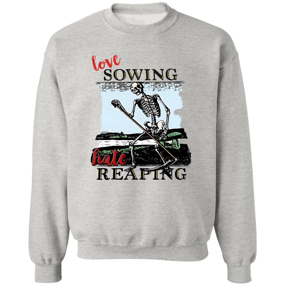 Love Sowing Hate Reaping Skeleton Shirt