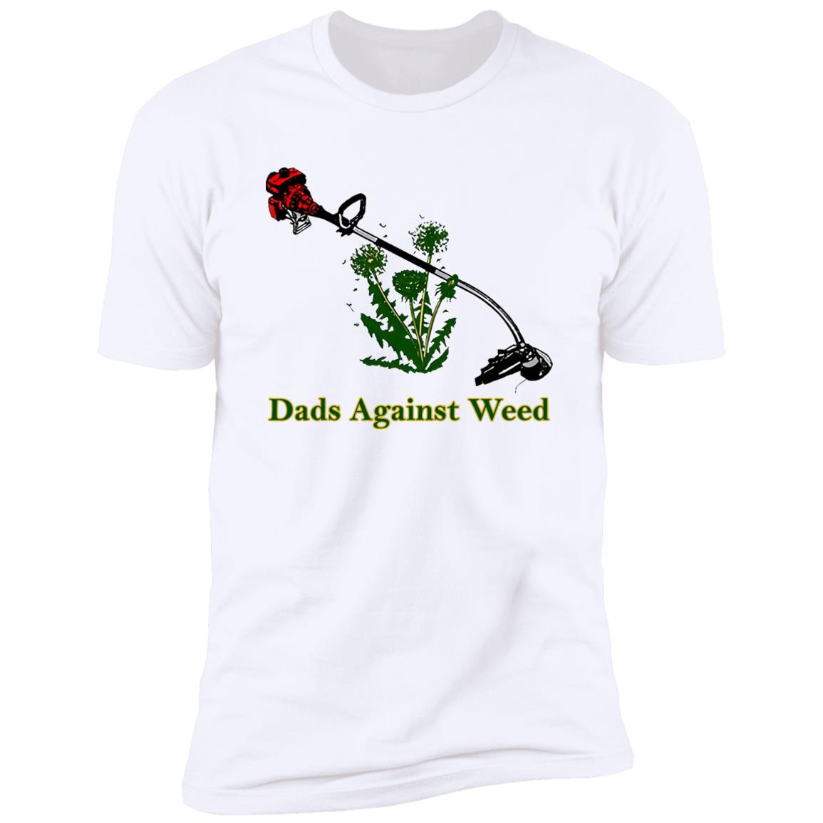 Dads Against Weed Shirt