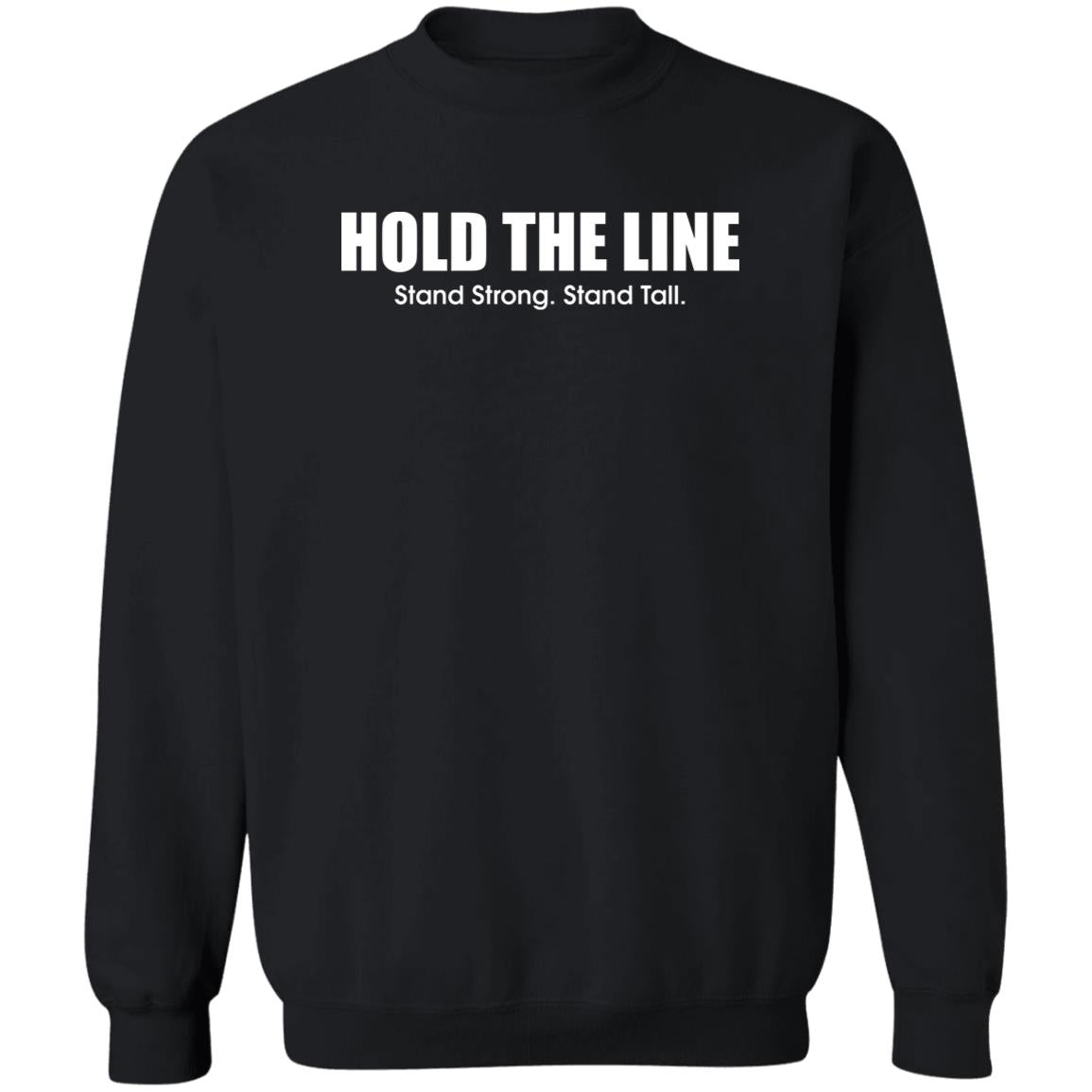 Hold The Line Stand Strong Stand Tall Shirt