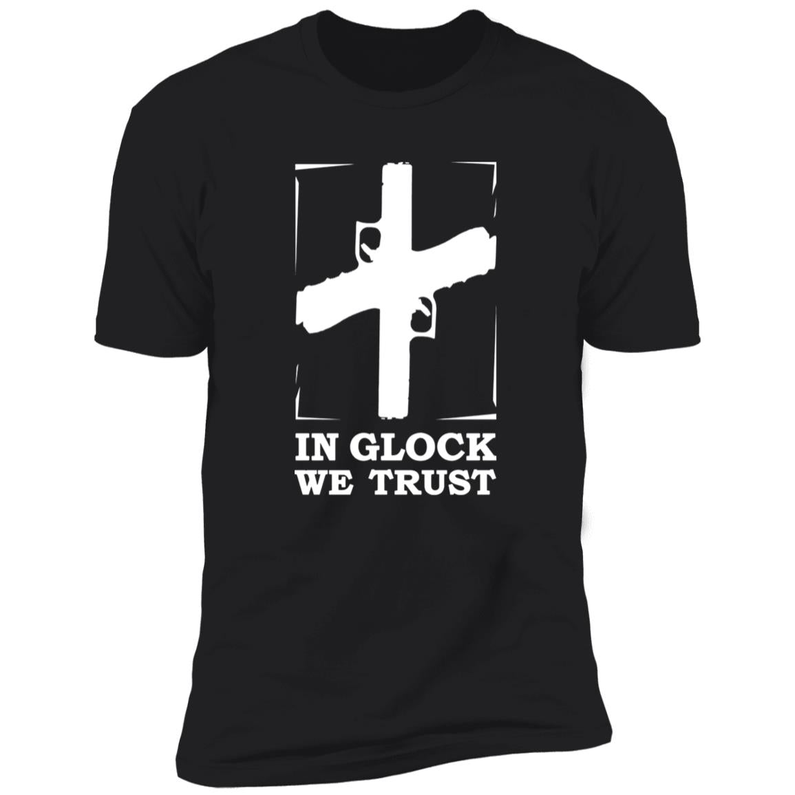 In Glock We Trust Shirt