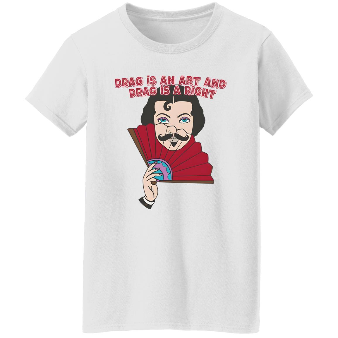 Kevin Bacon Drag Is An Art And Drag Is A Right Shirt