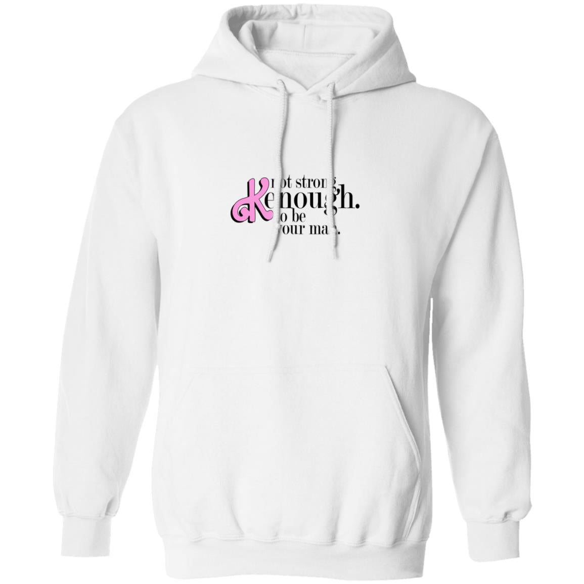 Not Strong Kenough To Be Your Man Shirt