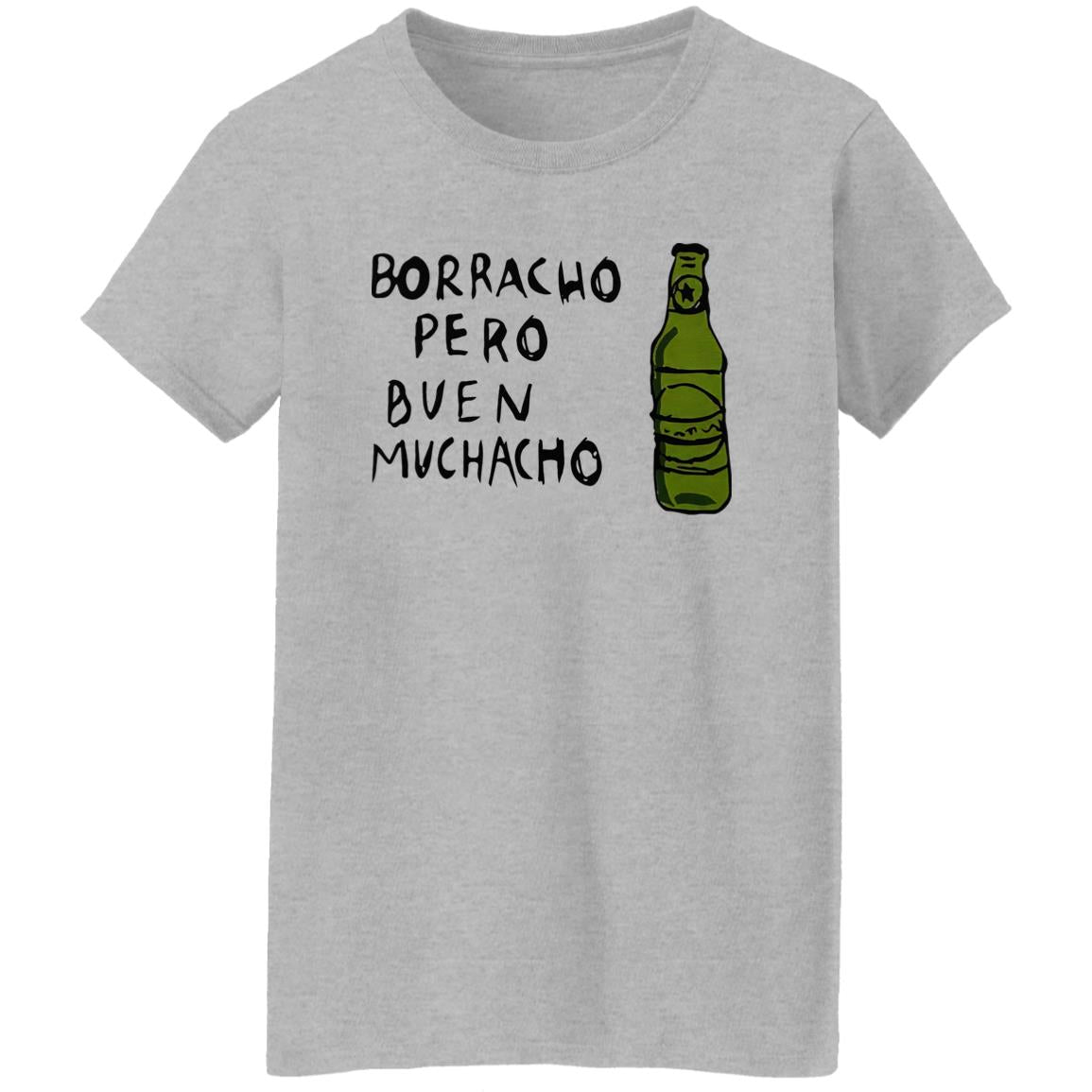 Borracho Pero Buen Muchacho Shirt