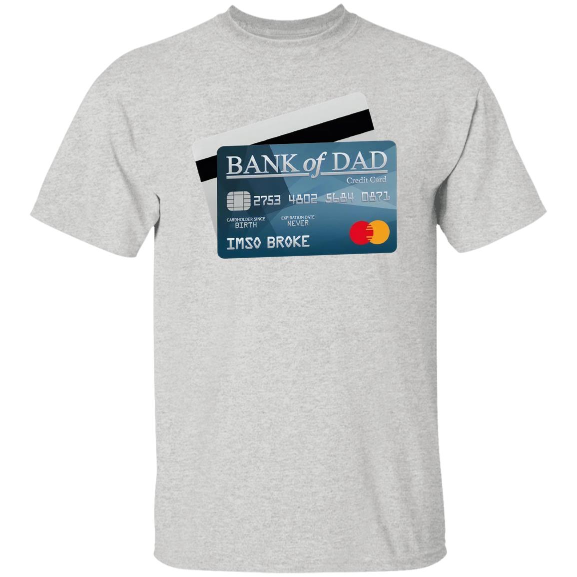 Bank Of Dad Shirt