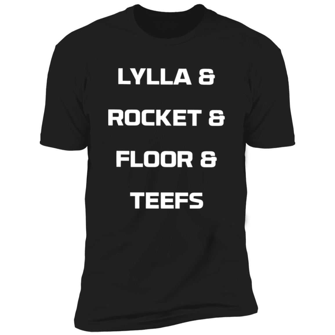 Lylla and Rocket and Floor and Teefs Shirt