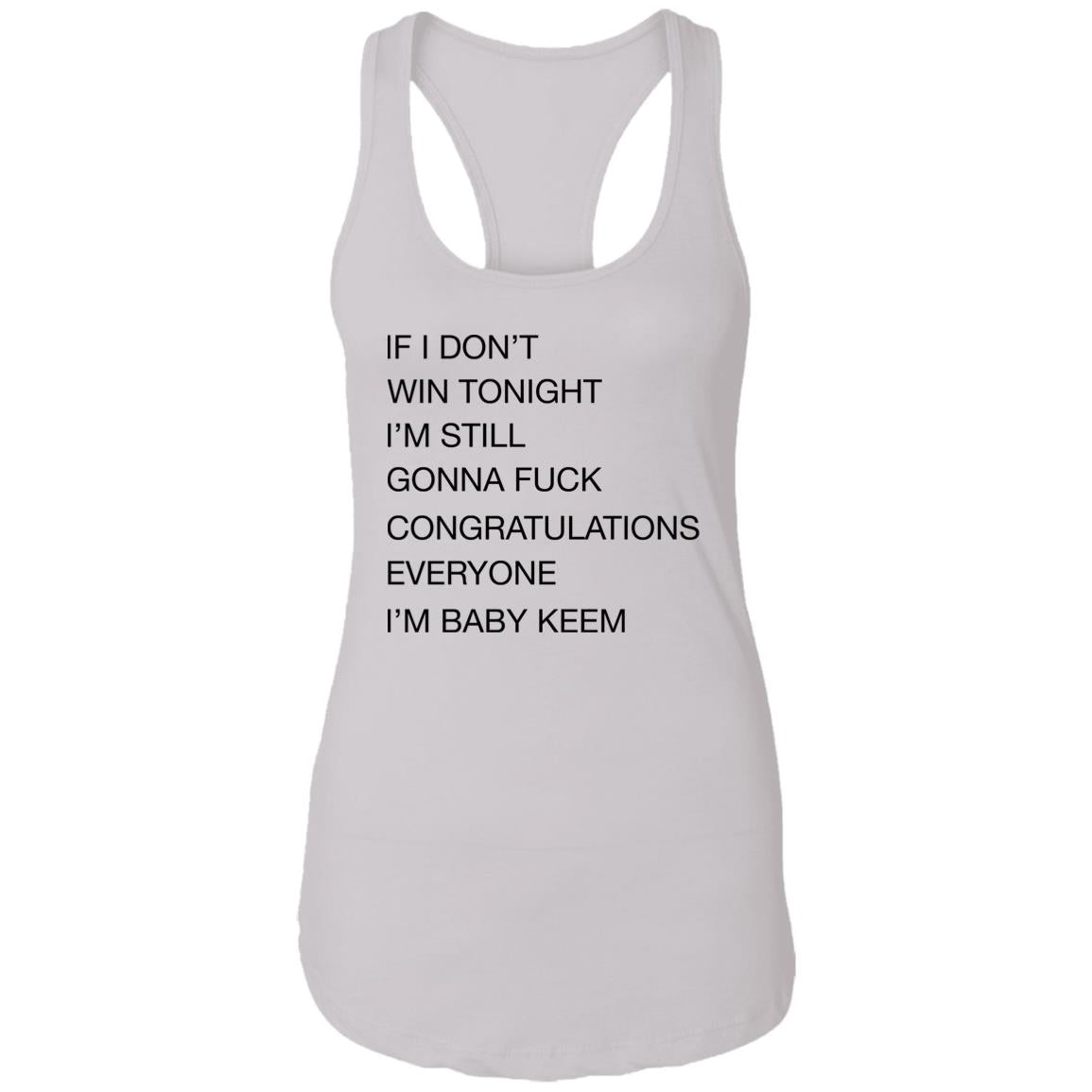 If I Don’t Win Tonight I’m Still Gonna Fuck Shirt