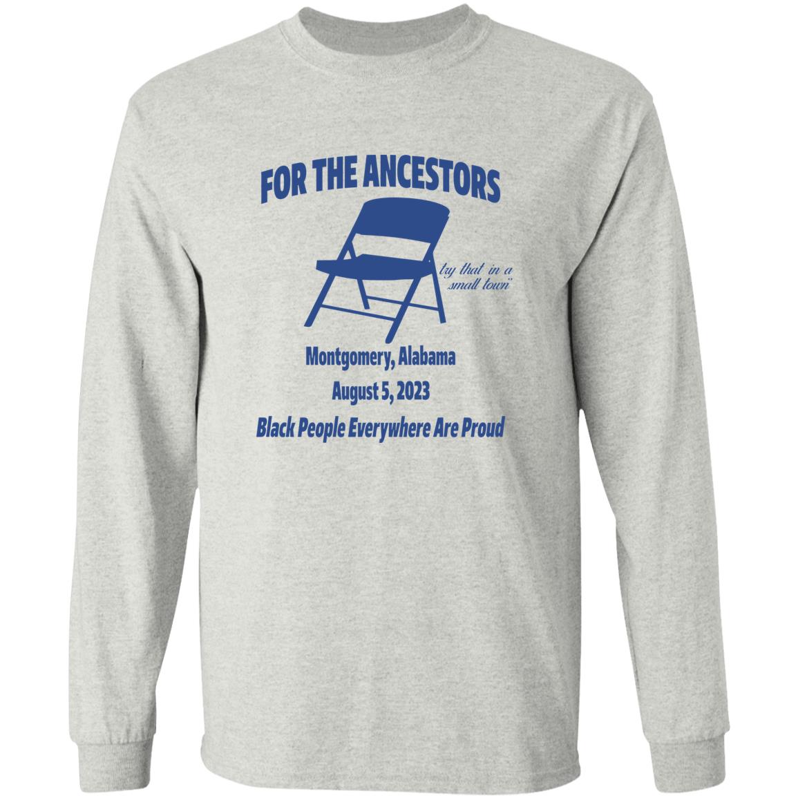 For The Ancestors Try That In A Small Town Montgomery Alabama Shirt