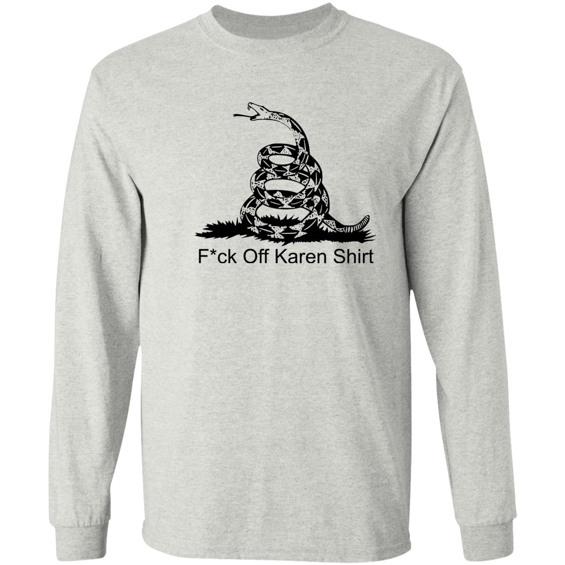 Fuck Off Karen Shirt