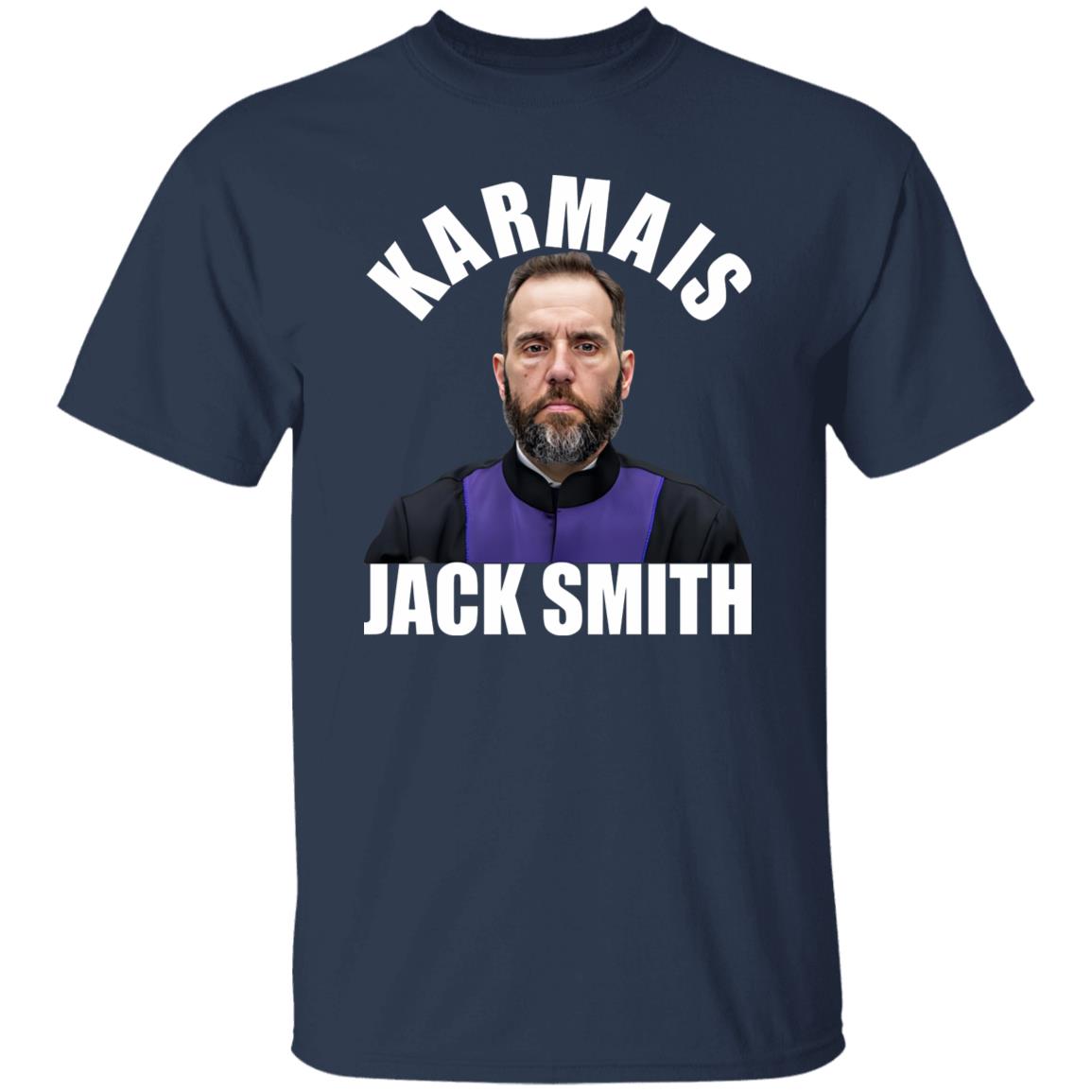 Karma Is Jack Smith Shirt
