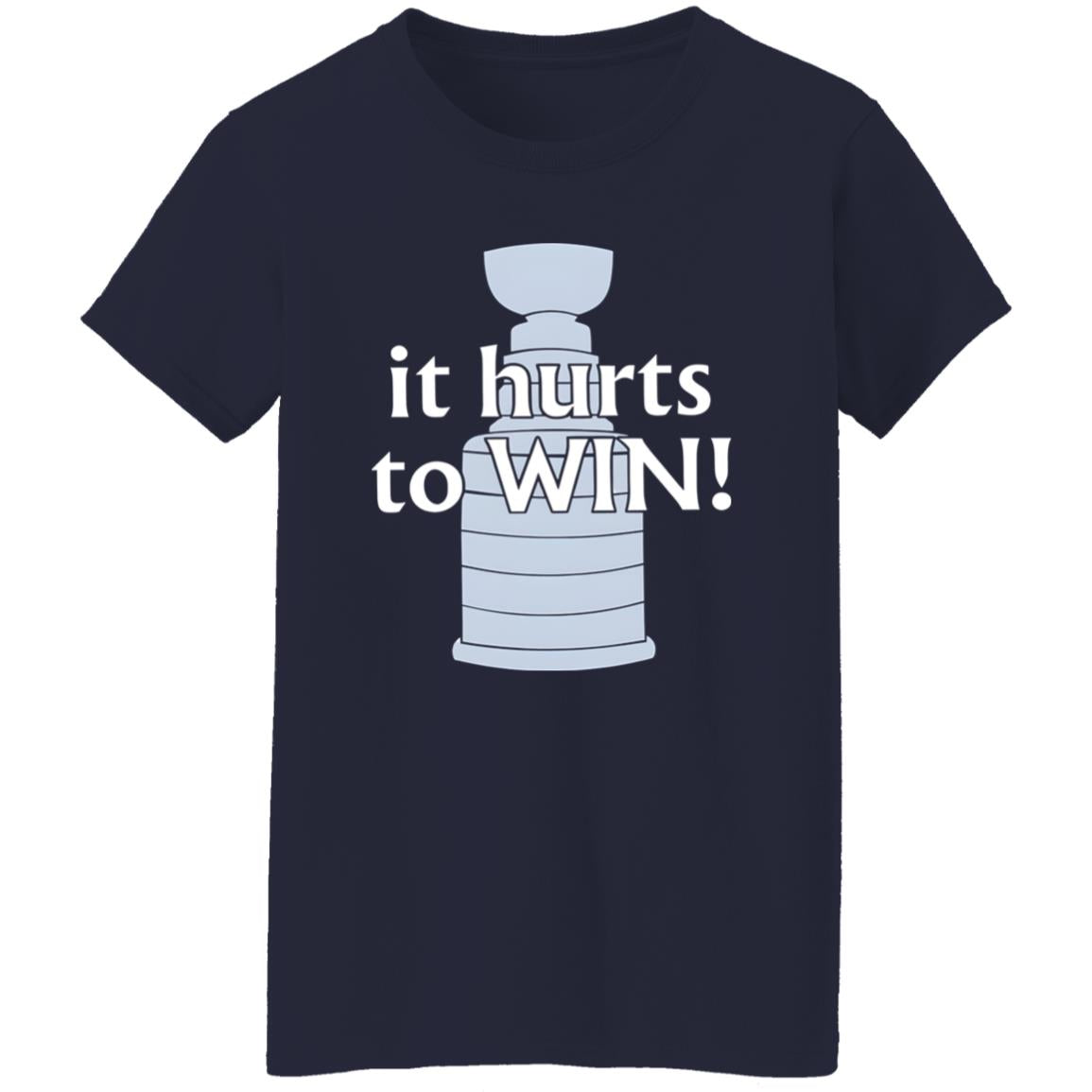 It Hurts to Win Shirt