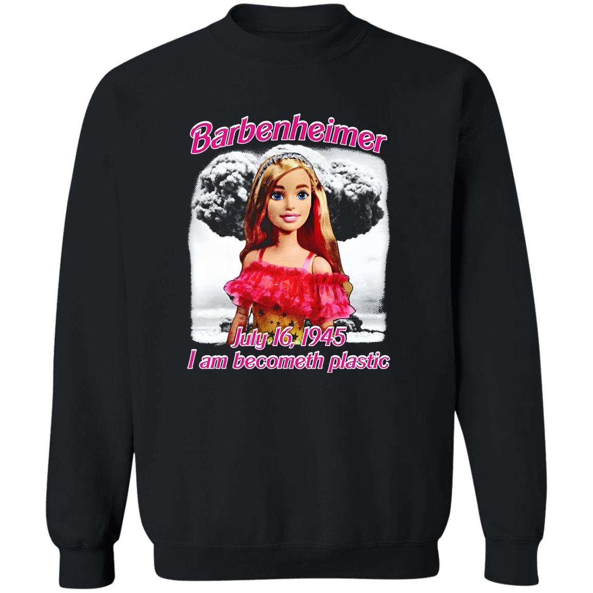 Barbenheimer I Am Becometh Plastic Shirt