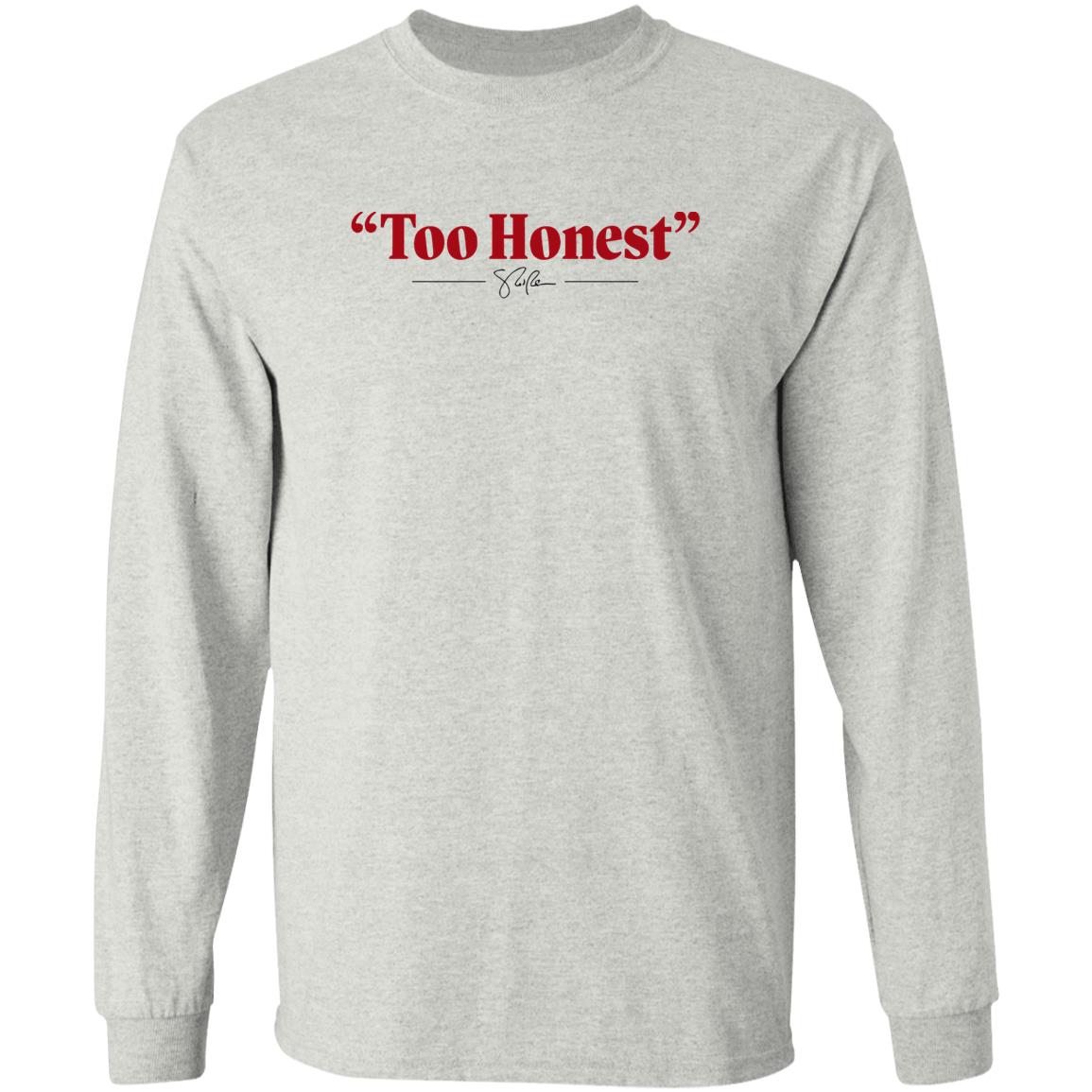 Too Honest Shirt