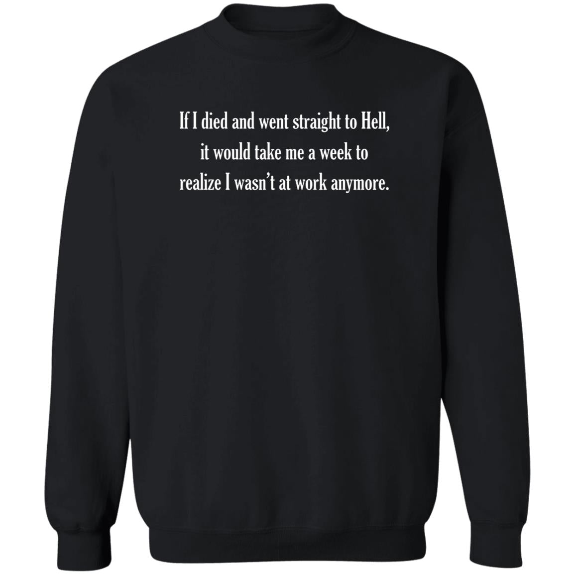 If I Died And Went Straight To Hell Shirt