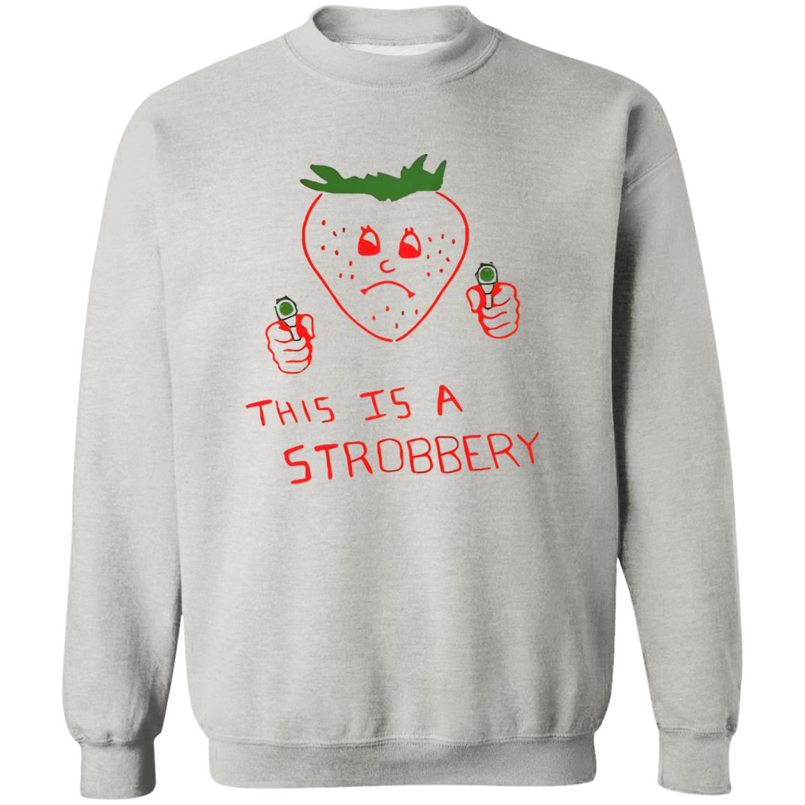 This Is A Strobbery Shirt