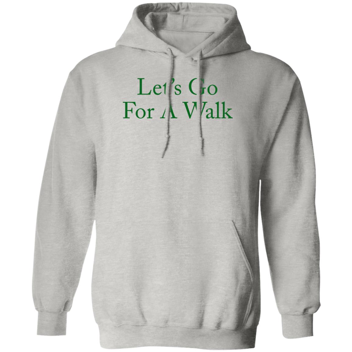 Let's Go For A Walk Shirt