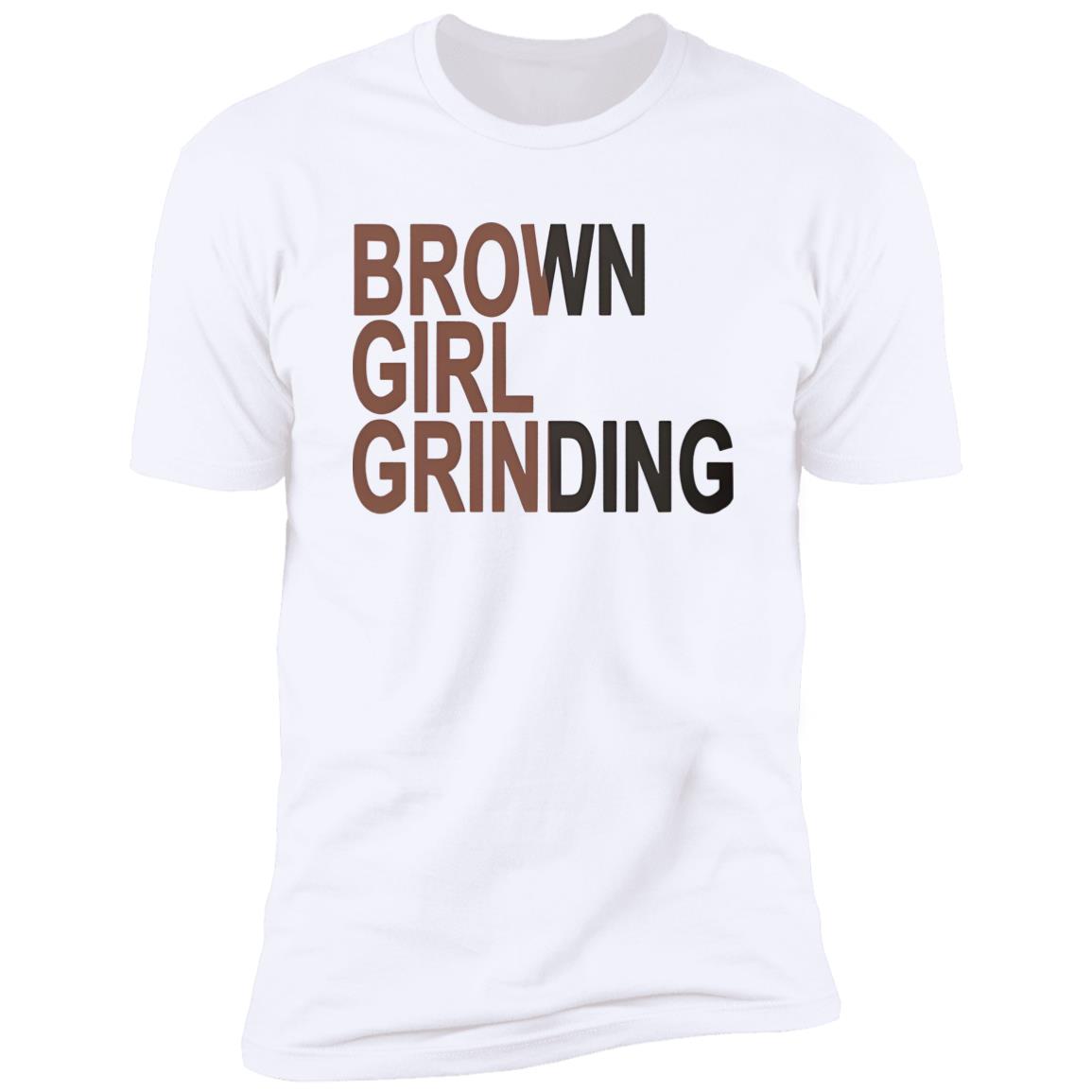Brown Girl Grinding Shirt