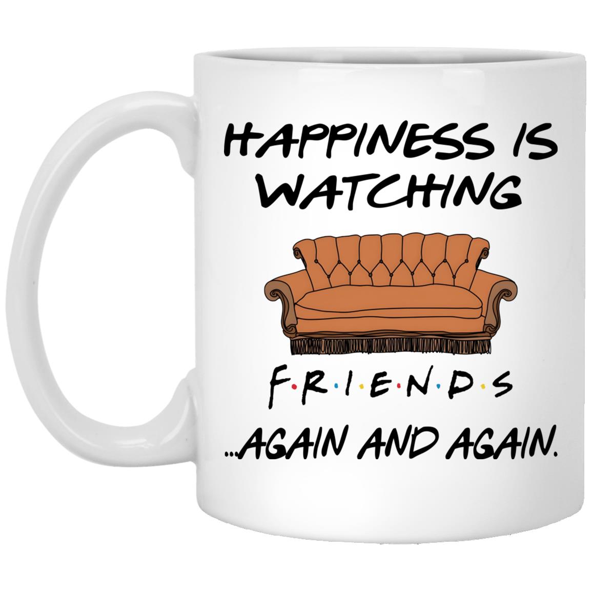 Happiness Is Watching FRIENDS Again And Again Mug - TeeDragons