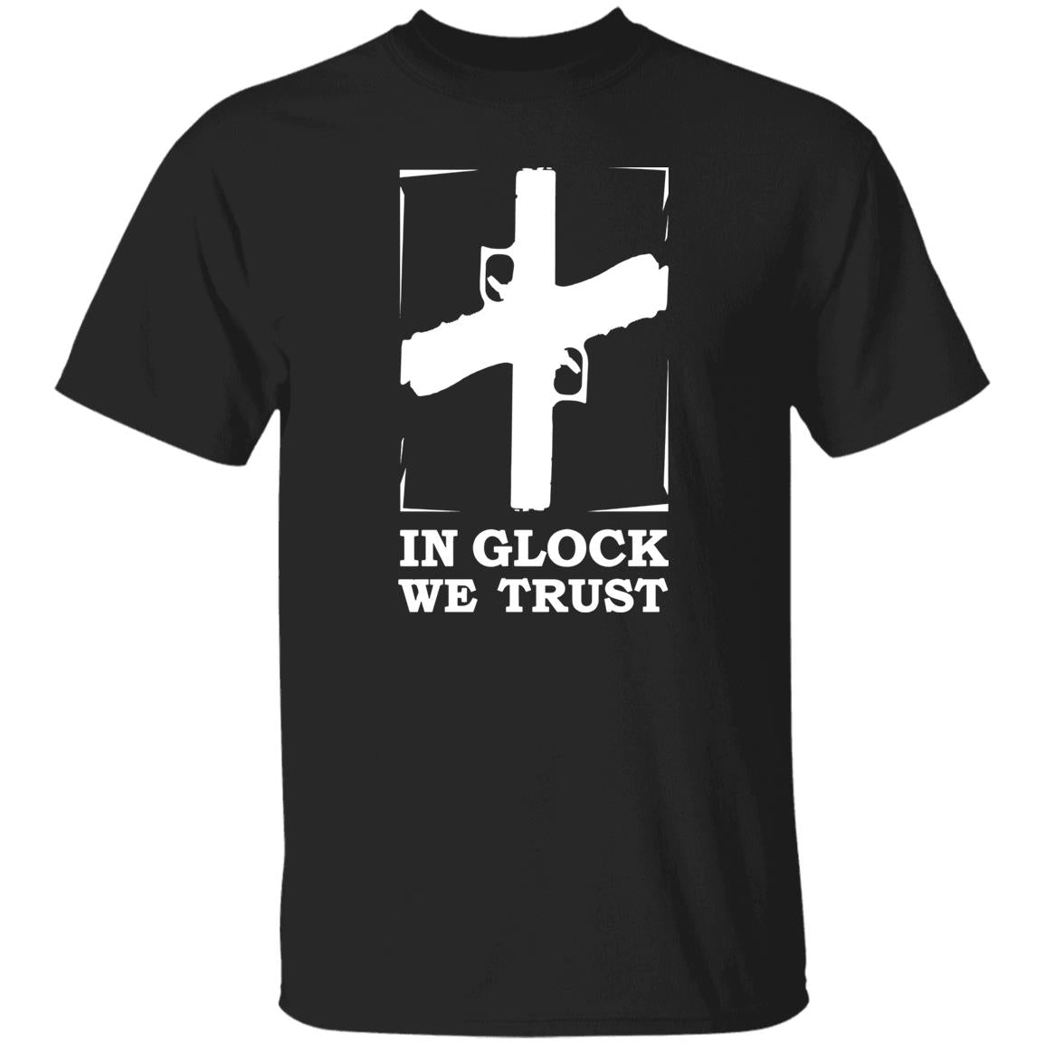 In Glock We Trust Shirt