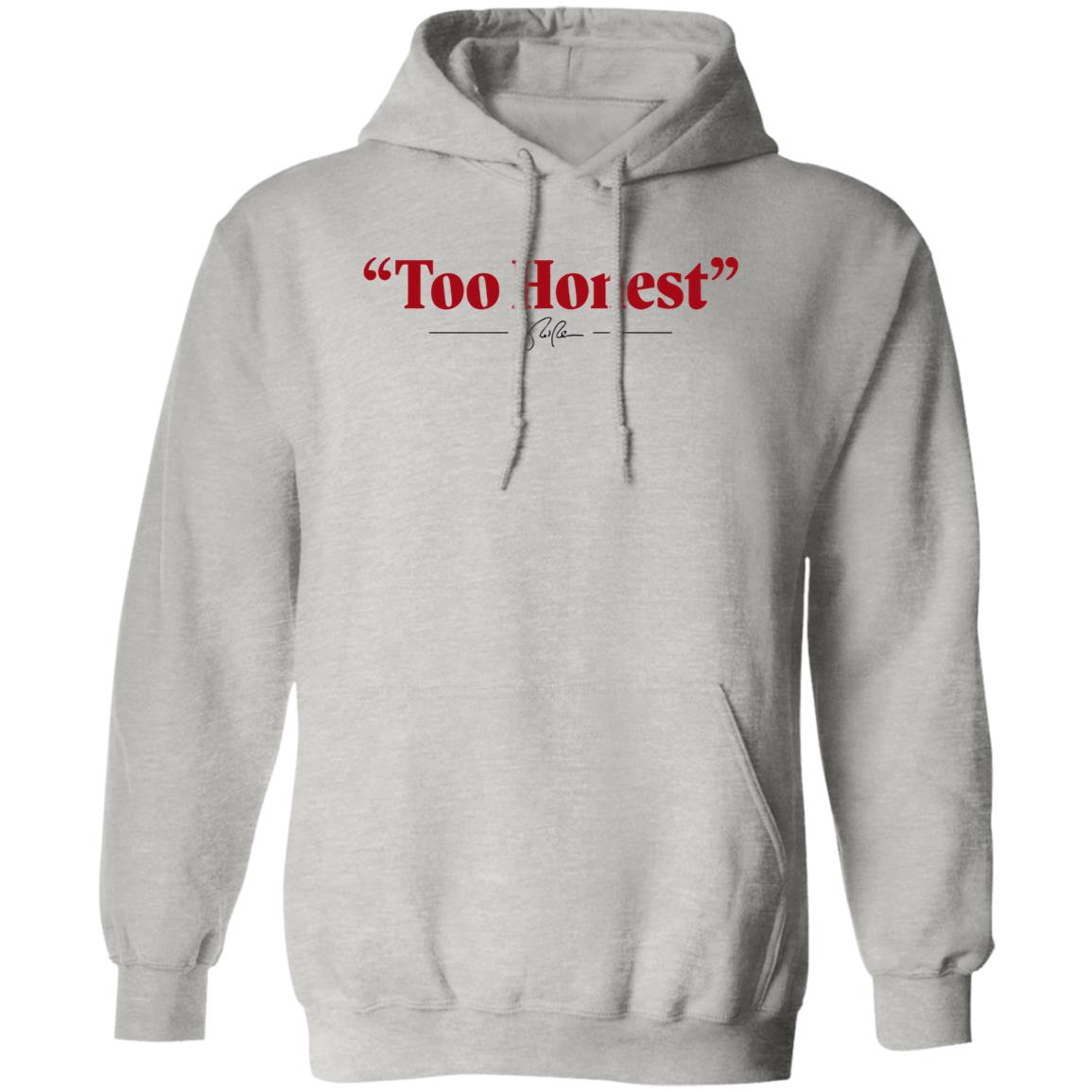 Too Honest Shirt