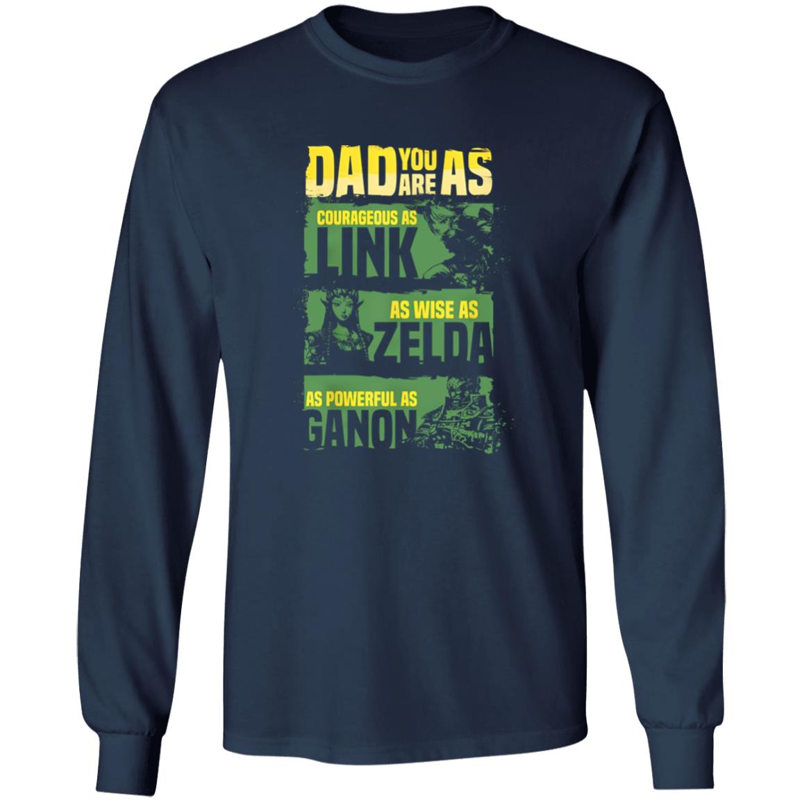 Zelda Dad – Dad You Are As Courageous As Link Shirt