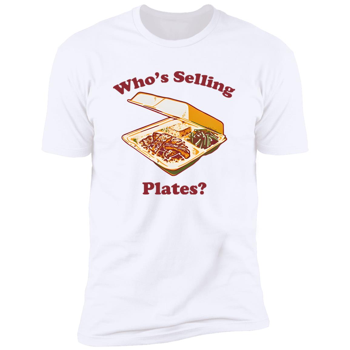 Who’s Selling Plates Shirt