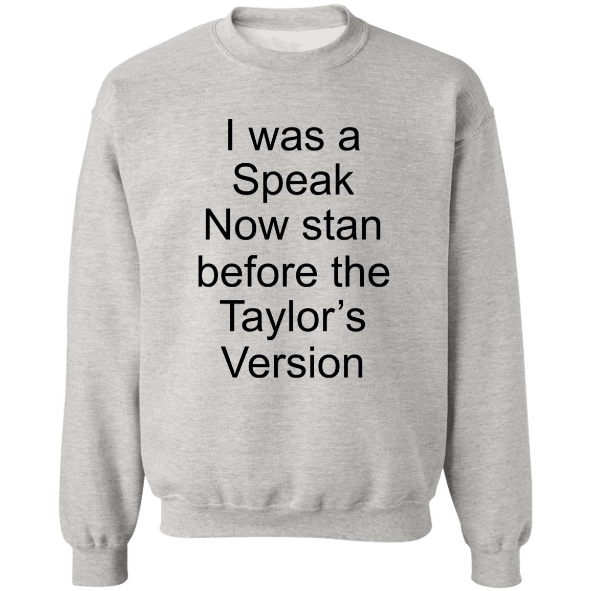 I Was A Speak Now Stan Before The Taylor’s Version Shirt