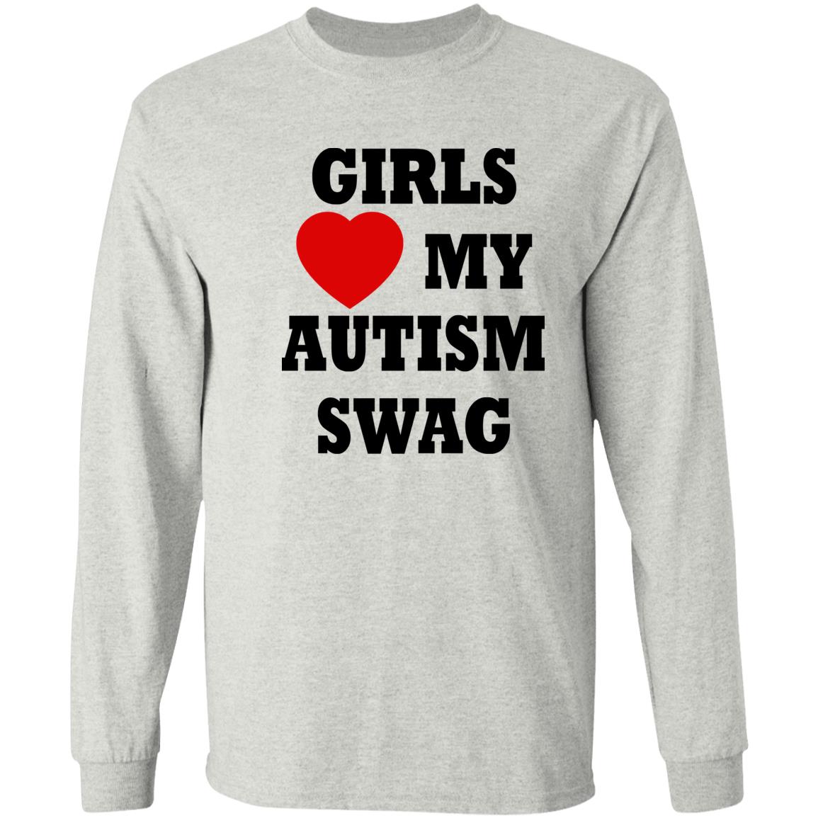 Girls Love My Autism Swag Shirt