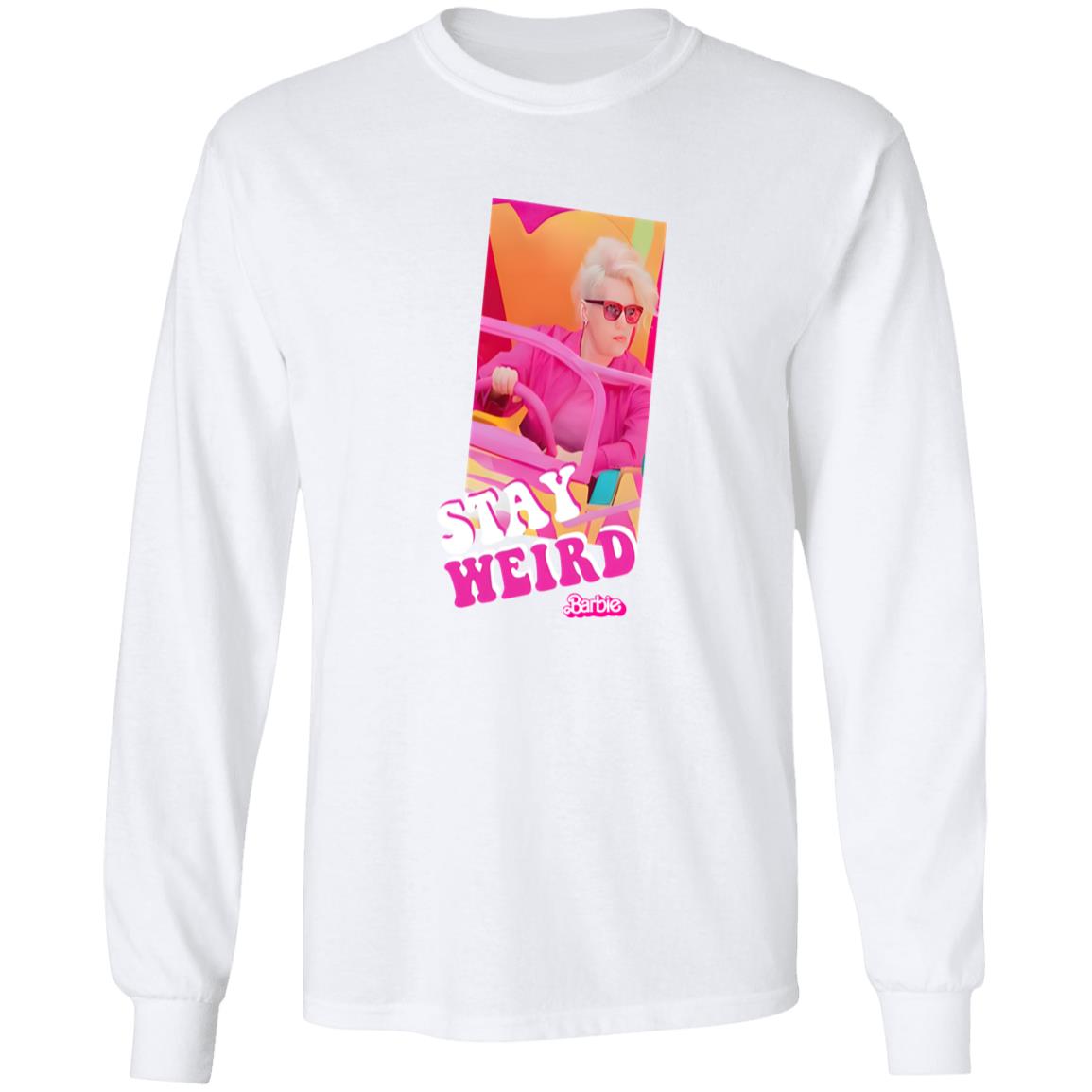 Stay Weird Barbie Shirt
