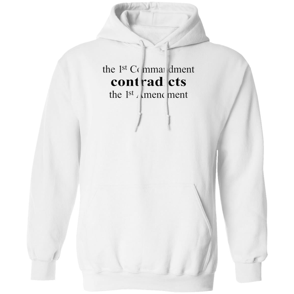 The 1st Commandment Contradict The 1st Amendment Shirt