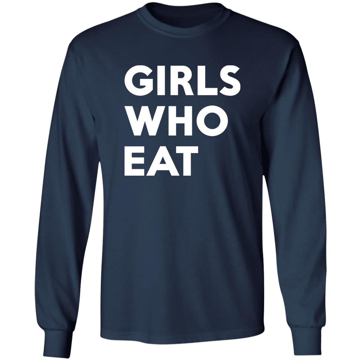 Girls Who Eat Shirt