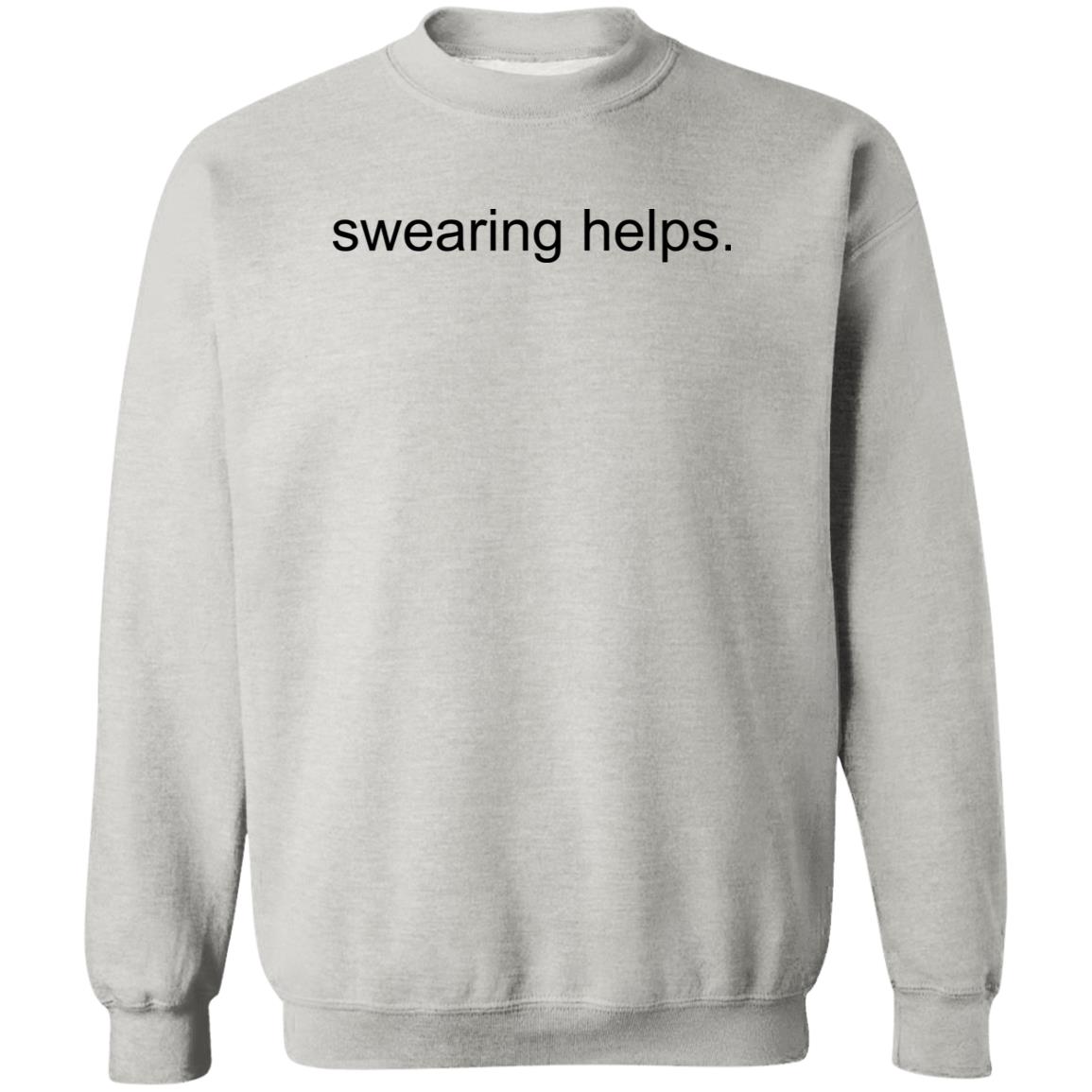Swearing Helps Shirt