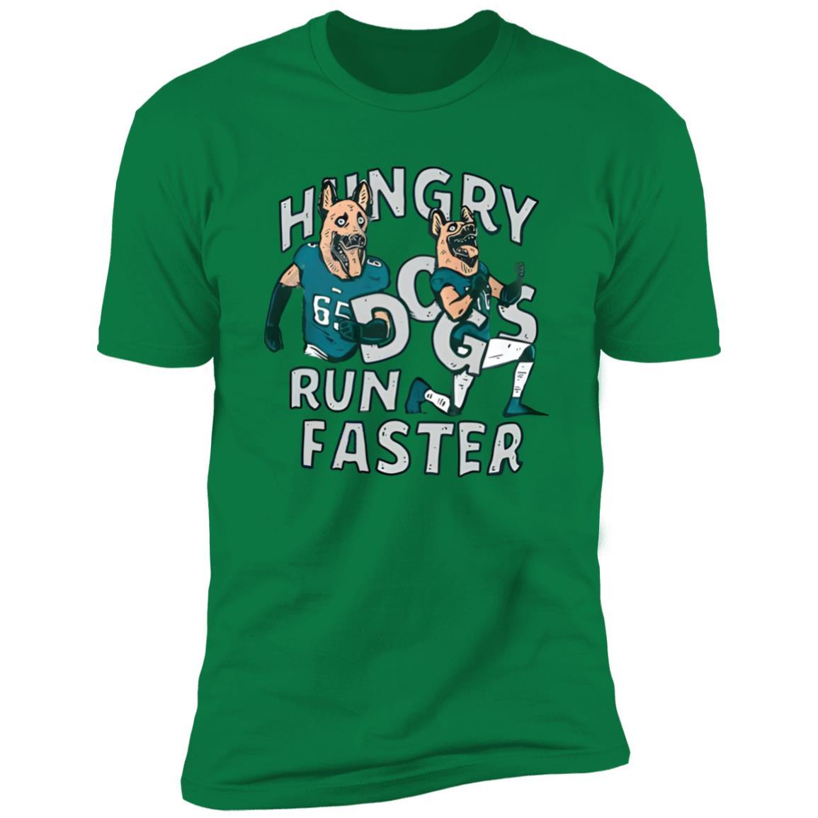 Hungry Dogs Run Faster Shirt