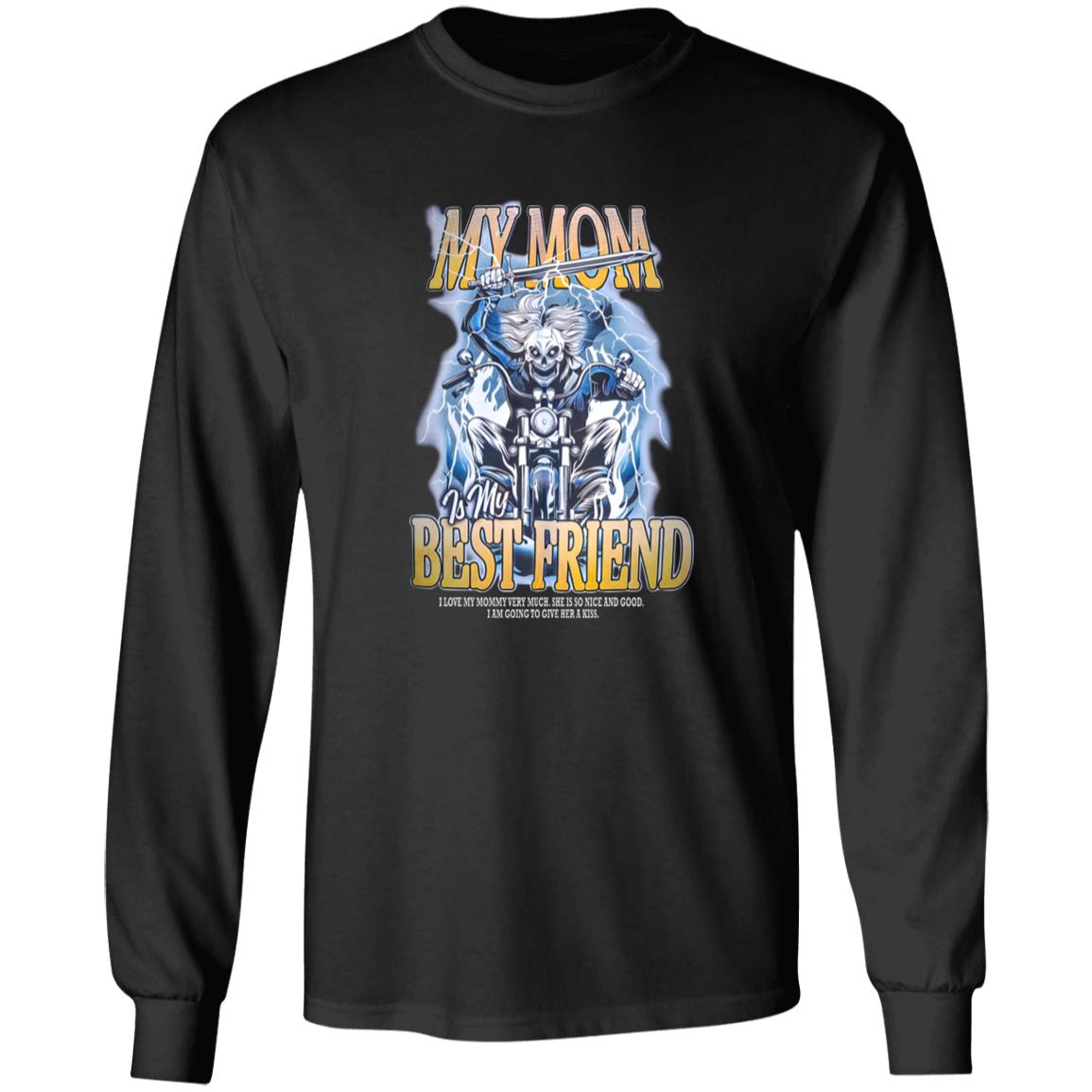 My Mom Is My Best Friend Shirt