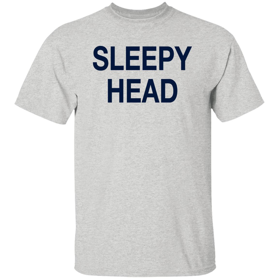 Sleepy Head Shirt