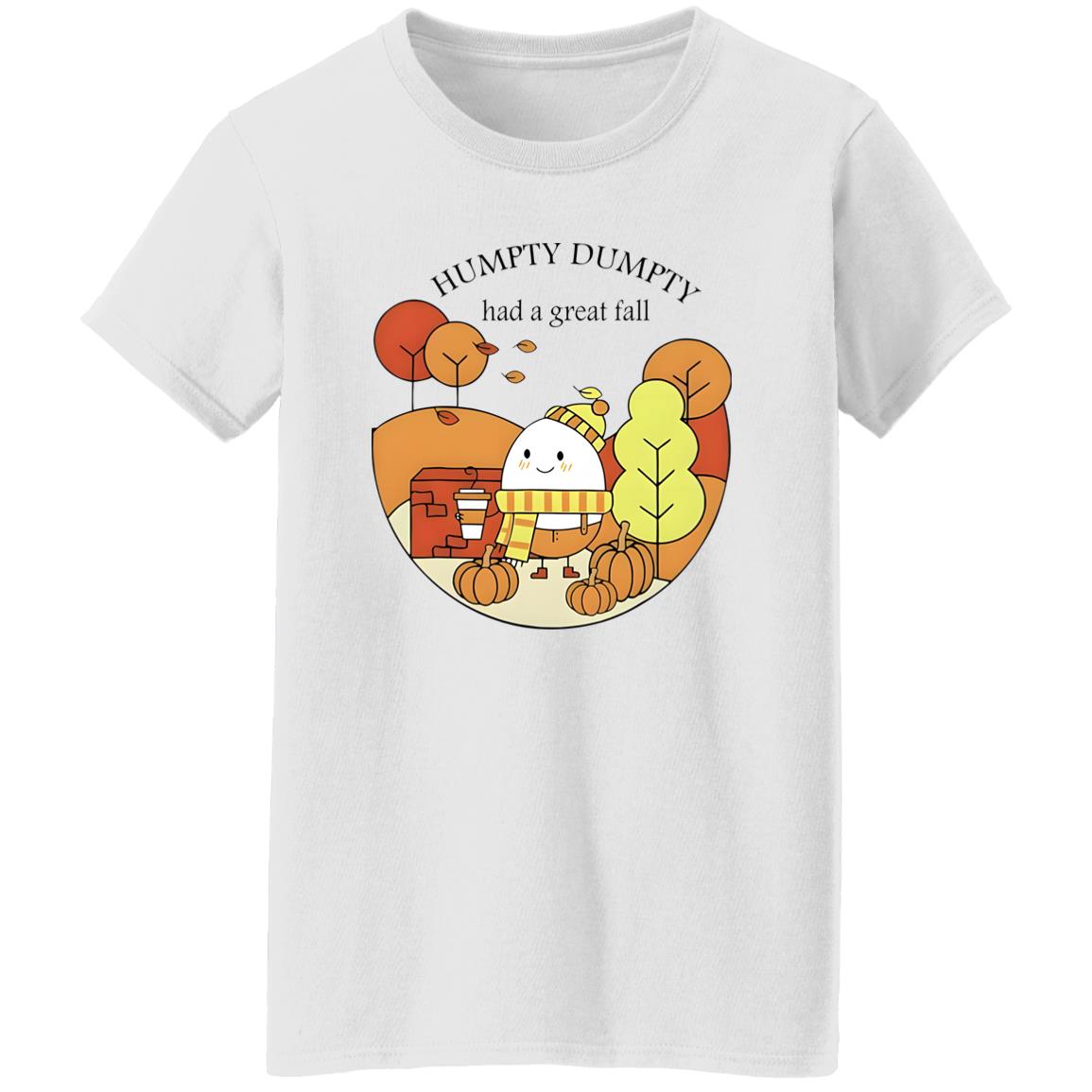 Humpty Dumpty Had A Great Fall Shirt